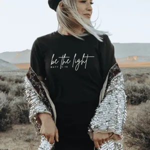 Be The Light T-shirt