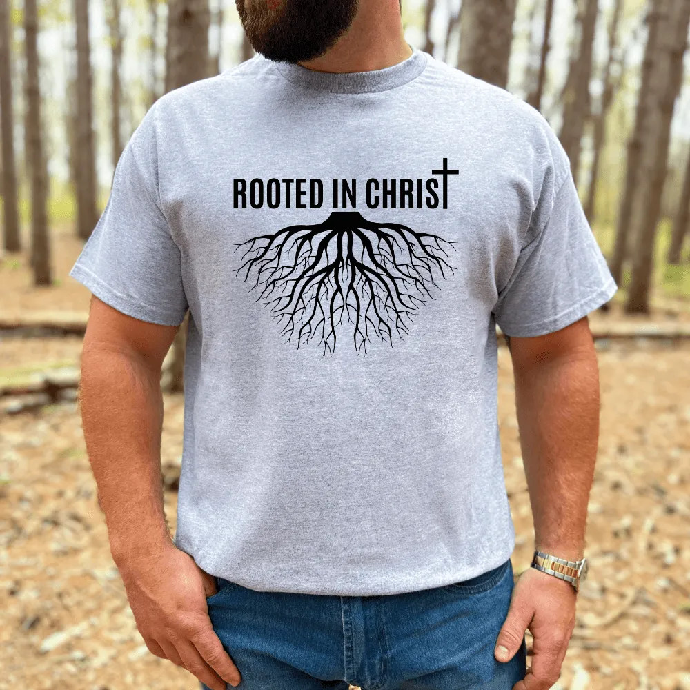 Rooted In Christ Shirt