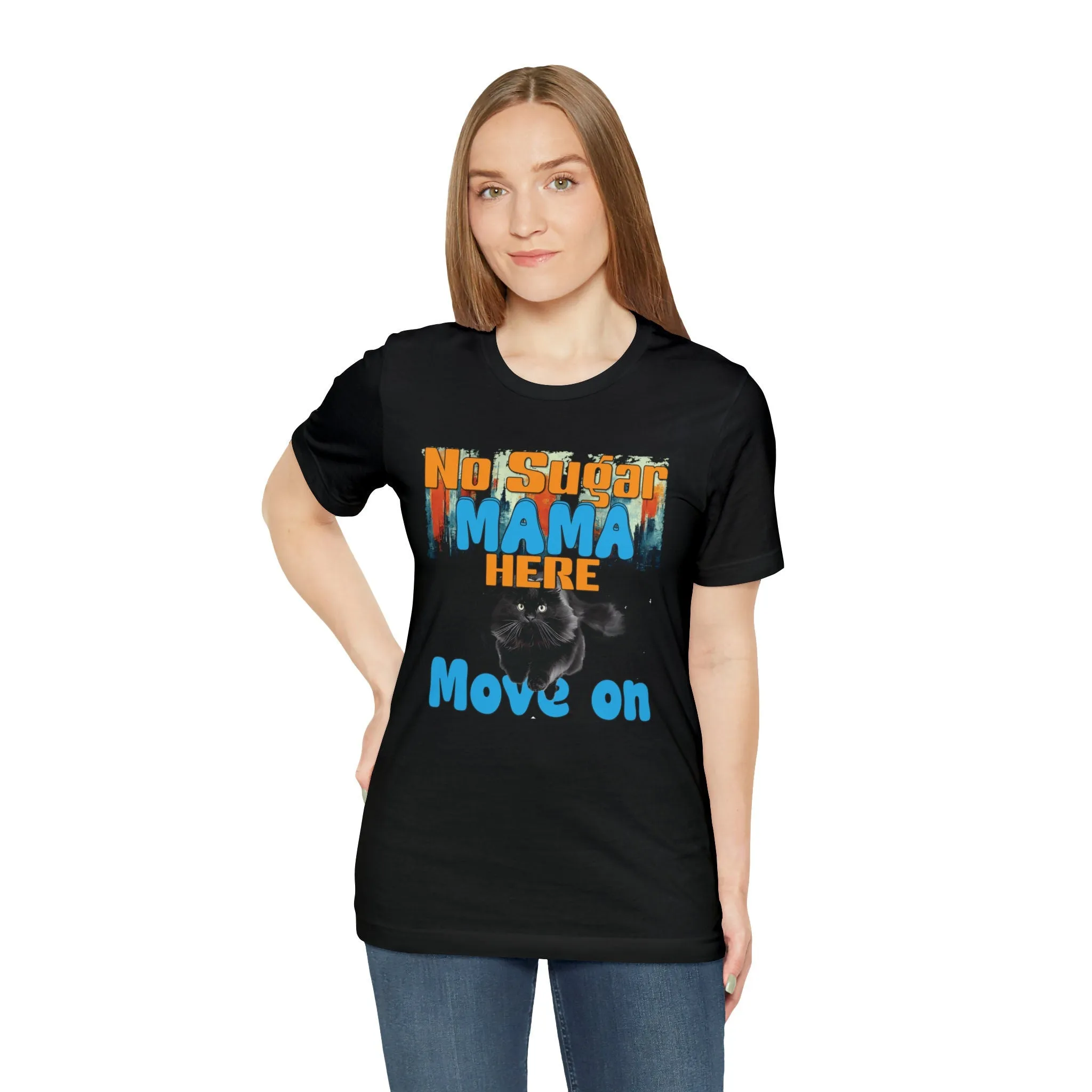 Sugar Mama T-shirt Move on T-shirt | Cute Funny Apparel | Oversize Graphic shirts | Big Women Loose fit shirt