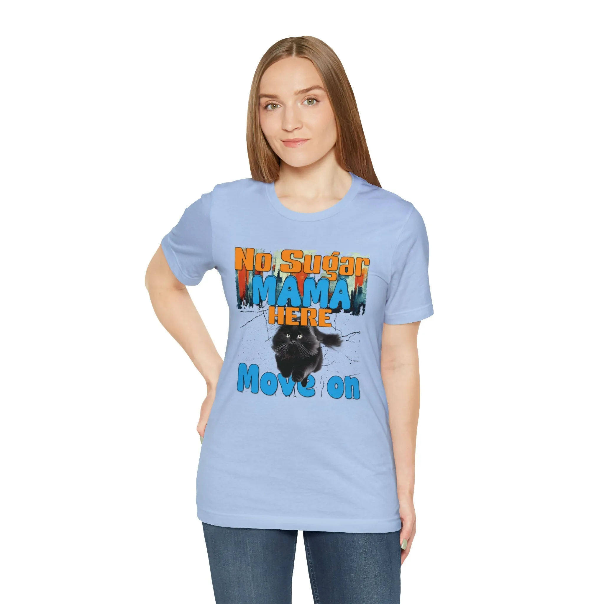 Sugar Mama T-shirt Move on T-shirt | Cute Funny Apparel | Oversize Graphic shirts | Big Women Loose fit shirt